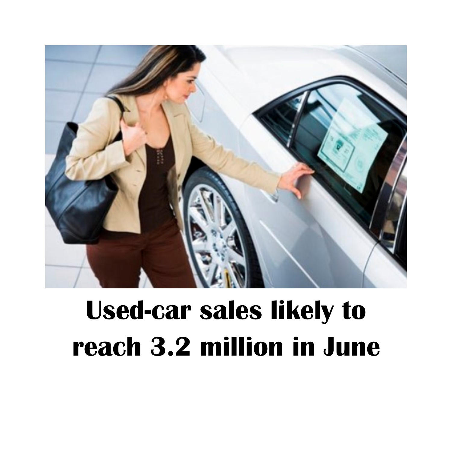 Used car sales likely to reach 3.2 million in June